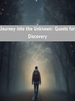 cover image of Journey into the Unknown